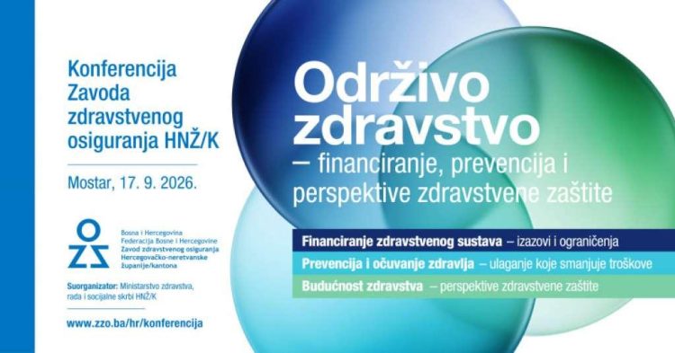 U Mostaru konferencija o održivosti i budućnosti zdravstvenog sustava