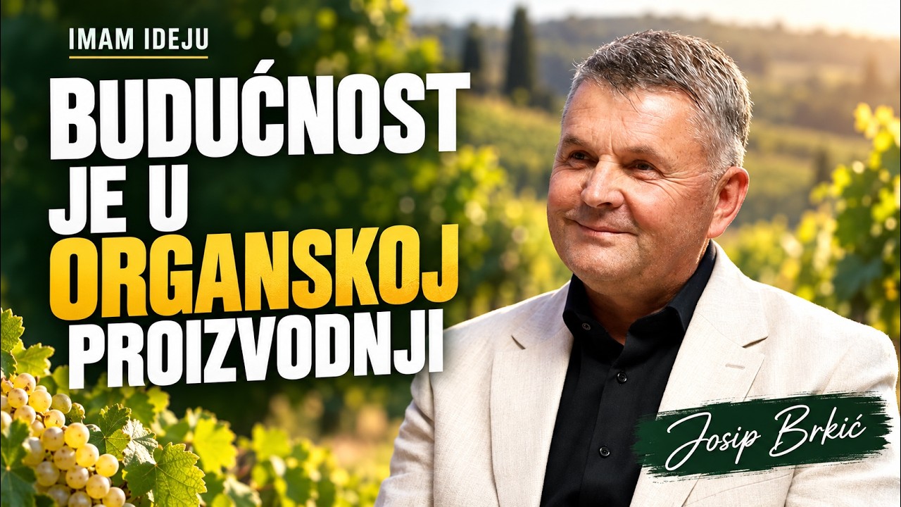 JOSIP BRKIĆ U PODCASTU ‘IMAM IDEJU’: Blatina je naša zahtjevna mezimnica, a organska proizvodnja budućnost Brotnja i Hercegovine JOSIP BRKIĆ U PODCASTU ‘IMAM IDEJU’: Blatina je naša zahtjevna mezimnica, a organska proizvodnja budućnost Brotnja i Hercegovine