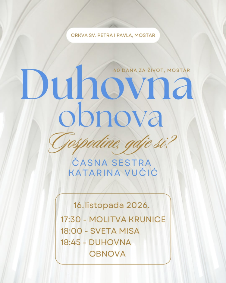 „Gospodine, gdje si?“ – Duhovna obnova s časnom sestrom Katarinom Vučić u Mostaru